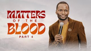 Matters Of The Blood | Part 4 | Pastor Tony Osborn | 27th March 2024