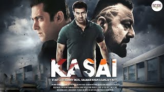 Kasai official trailer || Sunny Deol || Salman Khan || Sanjay Dutt || New bollywood movie 2020
