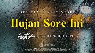 Langit Sore - Hujan Sore Ini Ft. Cacha Scholastica (Official Lyric Video)