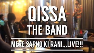 Mere Sapno Ki Rani - Rock Version - Qissa The Band - Performing Live