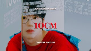 [▶𝐏𝐋𝐀𝐘𝐋𝐈𝐒𝐓] 2022 10CM Winter Concert 〈10CM〉 세트리스트 | 십센치 겨울 콘서트 플레이리스트