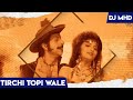 Tirchi Topi Wale (Remix) - DJ MHD | Naseeruddin Shah & Sonam | Tridev | Sapna Mukherjree & Amit K.