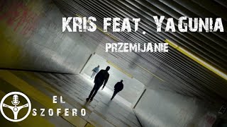 Kris (EL Szofero) feat. YaGunia - Przemijanie prod. Gherah