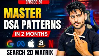 Binary Search on 2D Array | Best Video On Binary Search DSA Patterns CPP Java Python
