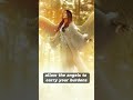 ANGEL MESSAGE FOR TODAY : SURRENDER YOUR WORRIES