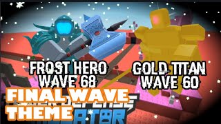 Old Final Wave Theme [1 Hour] || Tower Defense Simulator