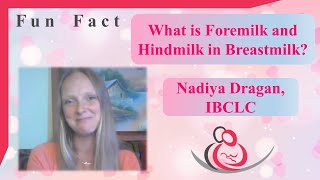 What is Foremilk and Hindmilk in Breastmilk?