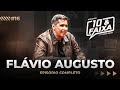 FLÁVIO AUGUSTO - Podcast 10 & Faixa #16