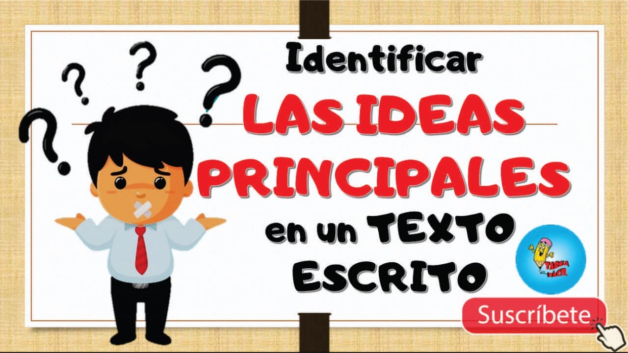 Cual Es La Idea Principal Del Texto - Heatstrip