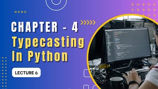 Type Casting In Python | Type Conversion In Python | Python In 2024 | Python For Beginners
