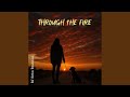 Through the Fire
