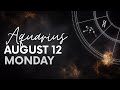 Aquarius - Today Horoscope - August 12, 2024