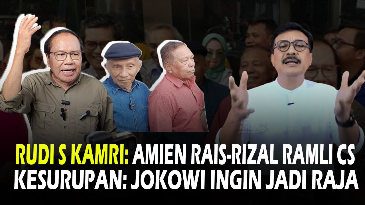 Rudi S Kamri: Amien Rais-Rizal Ramli Cs Kesurupan: Jokowi Ingin Jadi ...