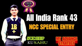 NCC Special Entry |💥 ALl INDIA RANK 43-Sudeep Ku Sahu| Ncc Journey