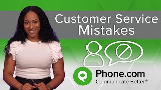 Common Customer Service Mistakes (And How To Avoid Them!)