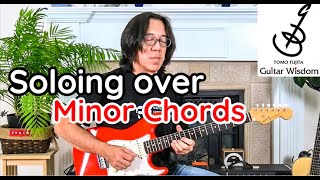 Guitar Wisdom Soloing Over Minor Chords II