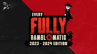 Every Fully Ramblomatic 2023 - 2024