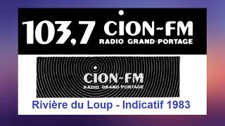 CION-FM 103,7 RIVIÈRE DU LOUP - INDICATIF RADIO GRAND PORTAGE   1983