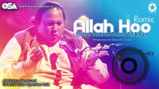 Allah Hoo (Remix) | Ustad Nusrat Fateh Ali Khan | OSA official Complete Version | OSA Worldwide