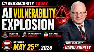 AI Vulnerability Explosion, Kim Wolf Botnet Arrest, Ghost CMS Hack, Iran Cyber Espionage