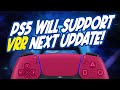 FINALLY! PS5 IS GETTING VRR SUPPORT THAT WORKS ON ANY GAME!