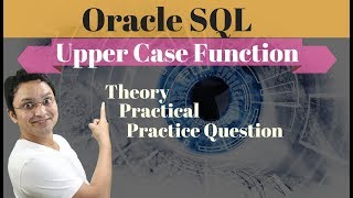Tutorial#31 How to Convert Text From Lower Case to Upper Case in Oracle SQL Database