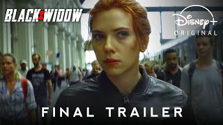 'Marvel Studios’ Black Widow _ New Final Trailer |Natasha Romanoff | Disney Plus