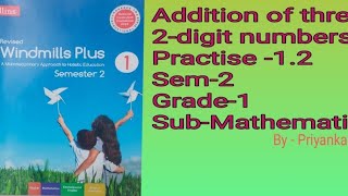 Practise 1.2 on  Addition of three 2-digit numbers.Topic -1 Grade-1 Sub-Maths Sem -2