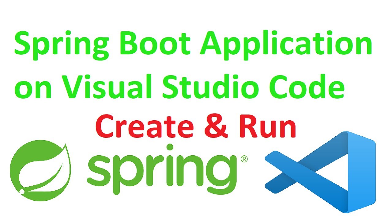How To Create And Run Spring Boot In Visual Studio Code In Windows 11 ...