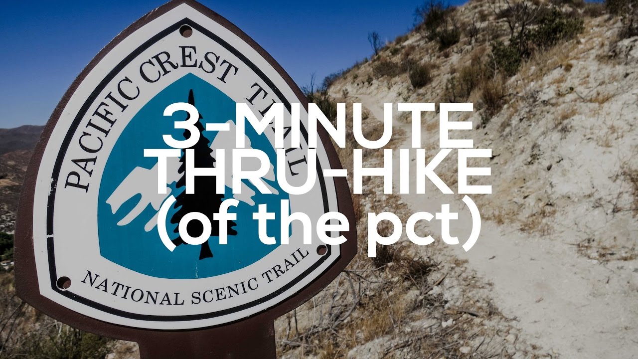 The Pacific Crest Trail In Three Minutes Youtube