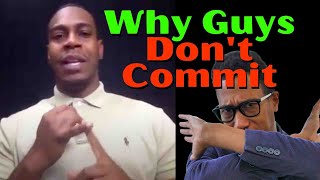 Commitment | Why guys don't  commit to women | Relationship Advice
