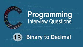 C Interview Questions tutorial #13 - Binary To Decimal || Codenemy