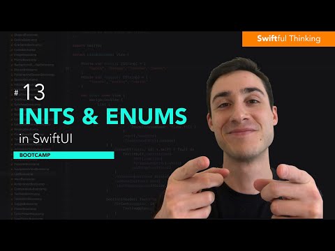 How to use inits and enums in SwiftUI Bootcamp #13