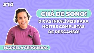 MATERNIZANDO #14 - CHÁ DE SONO! DICAS INFALÍVEIS PARA NOITES COMPLETAS DE DESCANSO!