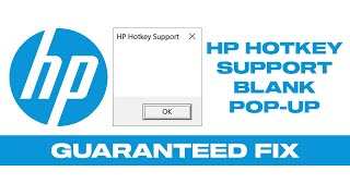 Fix HP Hotkey Support Blank Pop Up In Windows 11/ 10