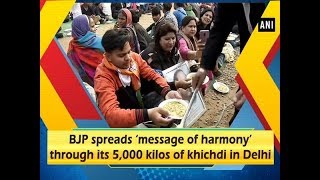 BJP spreads ‘message of harmony’ through its 5,000 kilos of khichdi in Delhi