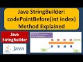Java StringBuilder: codePointBefore(int index) Method Explained | Java Tutorial