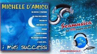 Michele D'Amico - Sogno d'amore - Official Seamusica