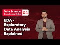 EDA - Exploratory Data Analysis Explained | Crash Course 04 | Data Science | upGrad