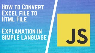 Convert Excel to HTML Table using JavaScript | Converting a Large Spreadsheet File into HTML Table