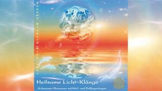 Heilsame Licht~Klänge - Healing Light~Sounds