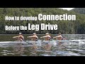 How to develop Connection before the Leg Drive