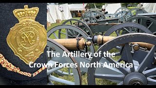 Learn about the Artillery of the Crown Forces North America