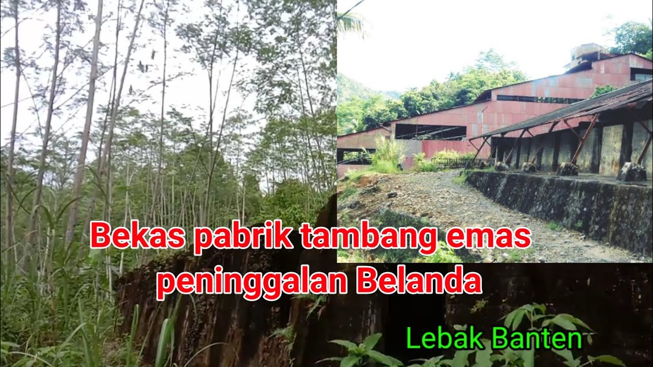 Bekas Pabrik Tambang Emas Peninggalan Belanda|gold Mine - YouTube