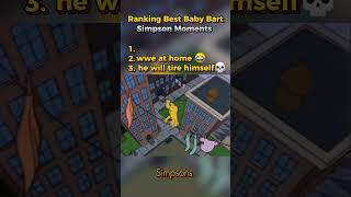 Ranking Best Baby Bart Simpson Moments
