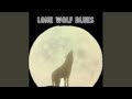 Lone Wolf Blues