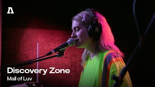 Discovery Zone - Mall of Luv | Audiotree Live