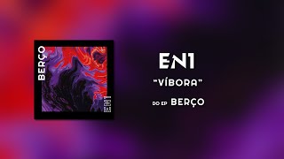 EN1 - VÍBORA (ÁUDIO OFICIAL) do EP BERÇO