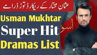 Usman Mukhtar Mega hit Dramas List