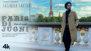 Paris Di Jugni | Satinder Sartaaj | Latest Punjabi Song 2023 | New Punjabi Song 2023